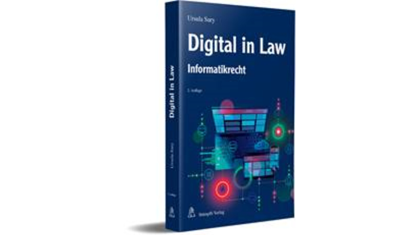 Digital in Law: Informatikrecht für die Praxis 